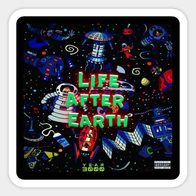 Life After Earth Apparel Sticker by Beatzbykuntree